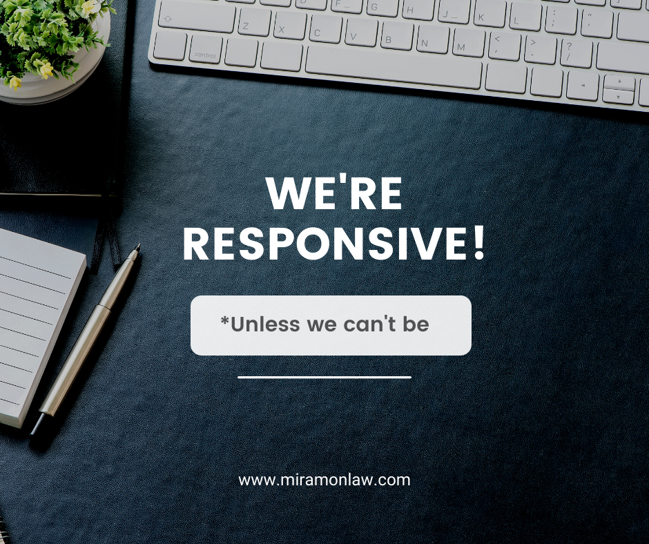 We're Responsive!